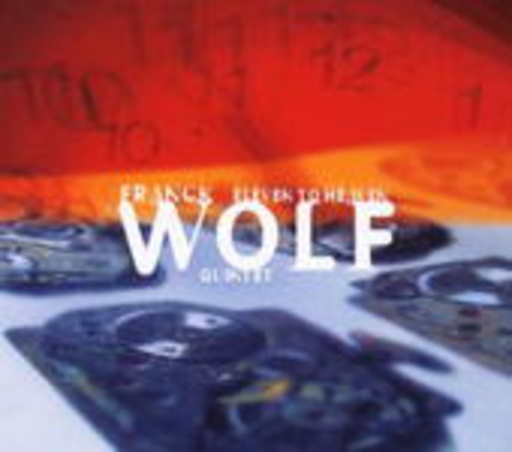 Franck Wolf Quintet – Eleven To Heaven