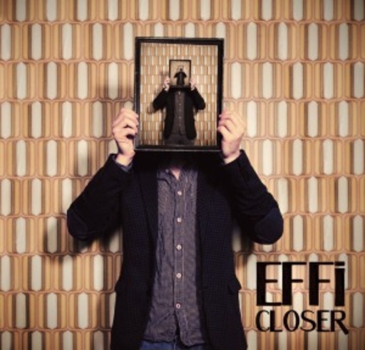 EFFI – Closer