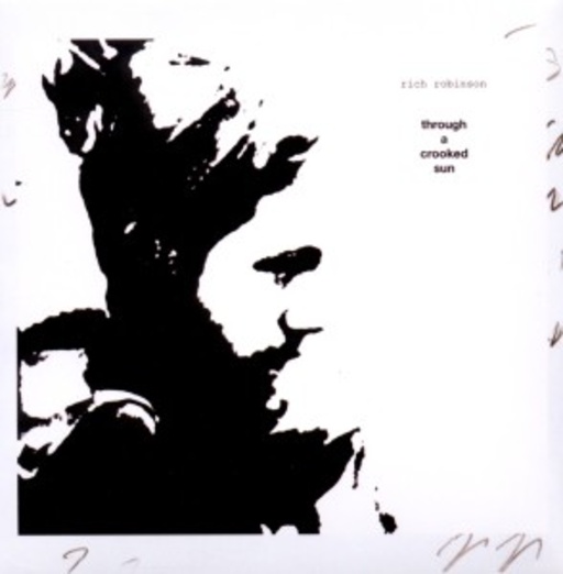 Rich Robinson – Through A Crooked Sun
