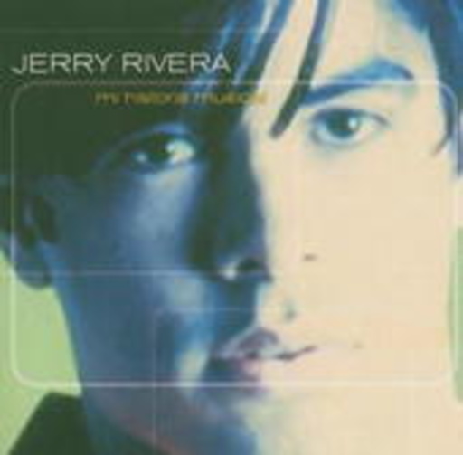 Jerry Rivera – Mi Historia Musical