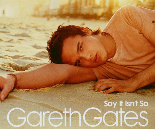 Gareth Gates – Say It Isn't So