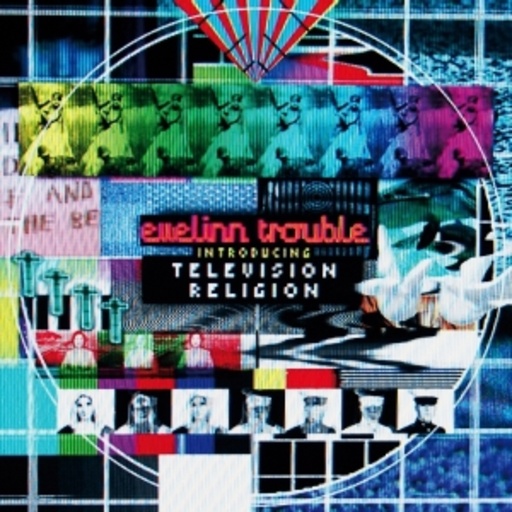 Evelinn Trouble – Television Religion