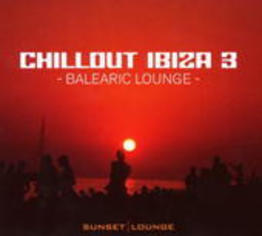 Diverse – Chillout Ibiza 3 - Balearic Lounge