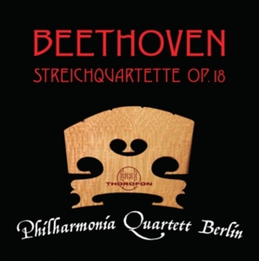 Philharmonia Quartett Berlin – Streichquartette Op. 18