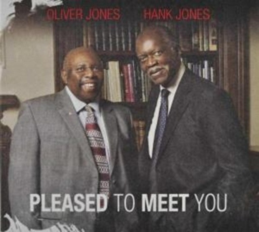 Hank Jones & Oliver Jones – Pleased To Meet You