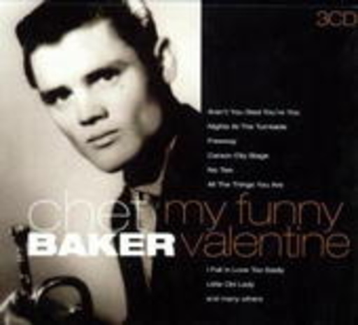Chet Baker – My Funny Valentine & Other Classic Recordings