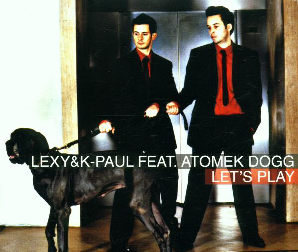 Lexy & K-Paul feat. Atomek Dogg – Let's Play