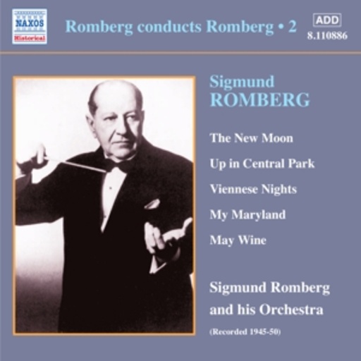 Sigmund Romberg And His Orchestra – Romberg Conducts Romberg Vol. 2 - The New Moon/Up In Central ... (1945-50)