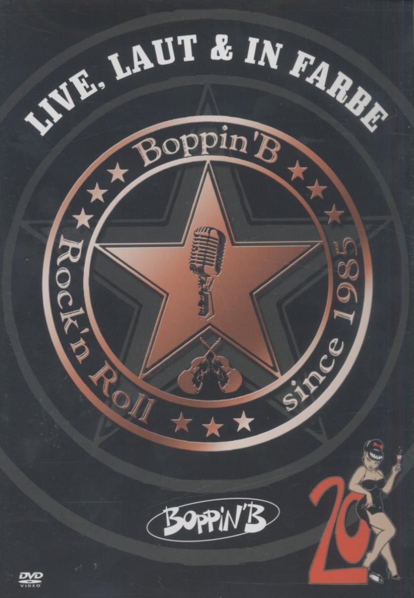 Boppin' B – Live, Laut & In Farbe