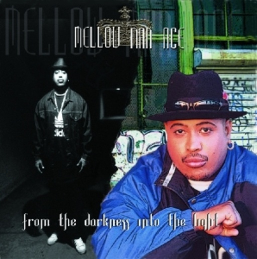 Mellow Man Ace – From The Darkness Into The Light