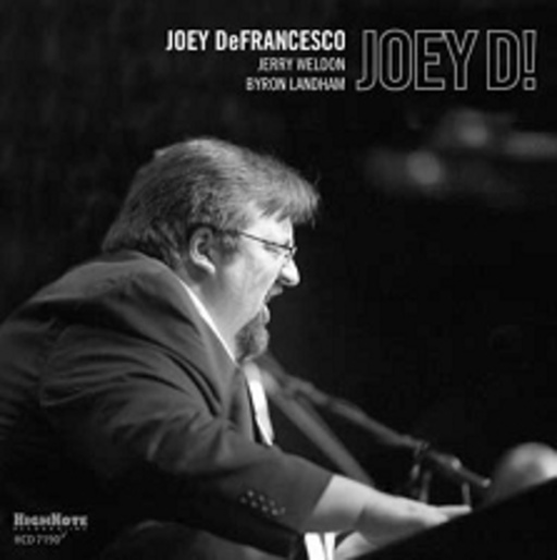 Joey DeFrancesco – Joey D!