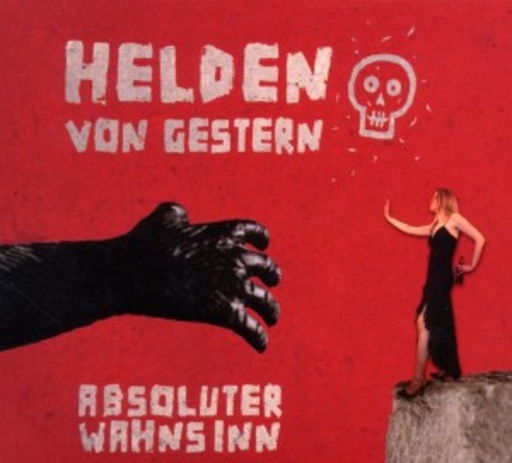 Helden von Gestern – Absoluter Wahnsinn