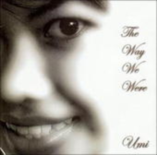 Umi – The Way We Were