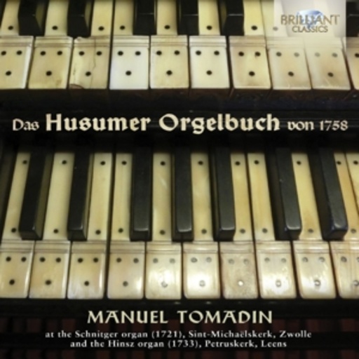 Manuel Tomadin – Das Husumer Orgelbuch von 1758