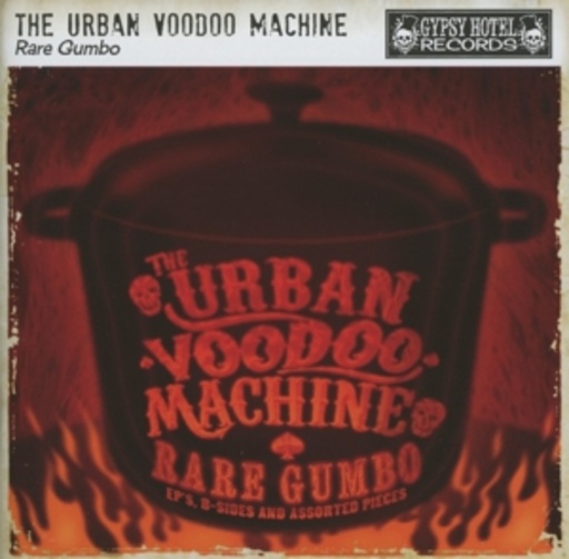 Urban Voodoo Machine – Rare Gumbo