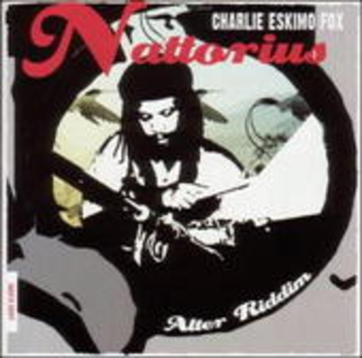 Charlie Eskimo Fox – Nattorius