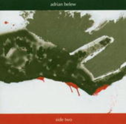 Adrian Belew – Side Two