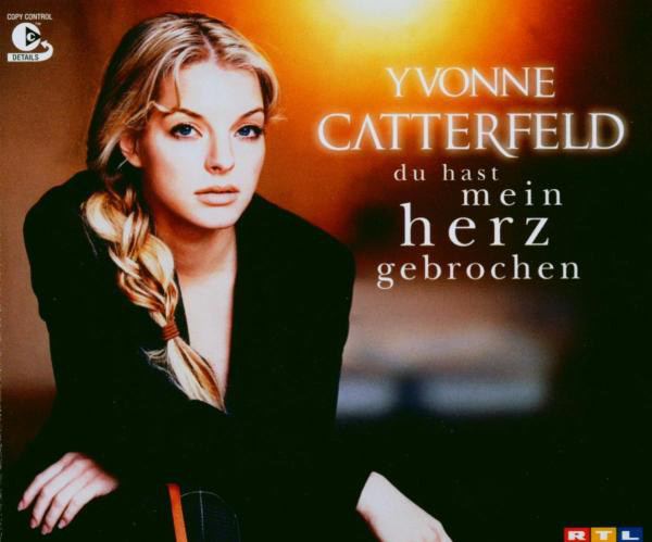 Yvonne Catterfeld – Du hast mein Herz gebrochen