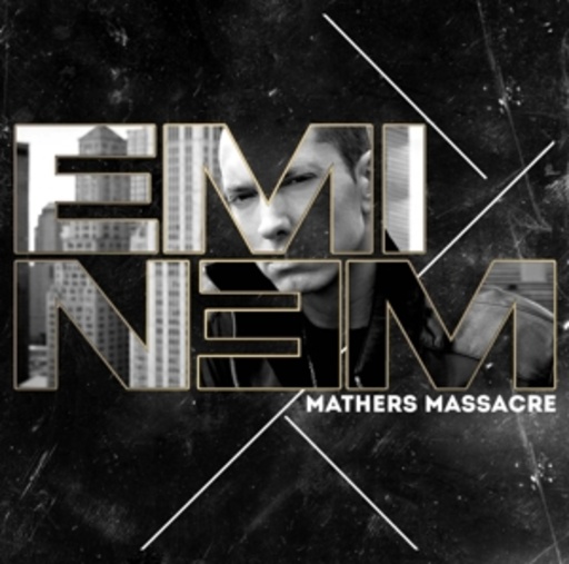 Eminem – Mathers Massacre