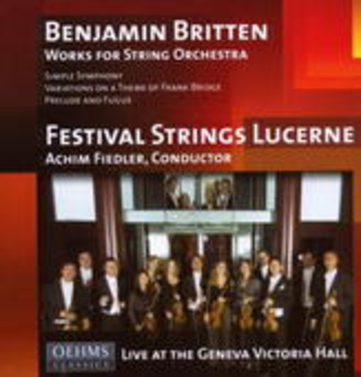 Festival Strings Lucerne/Achim Fiedler – Works For String Orchestra - Live At The Geneva Victoria Hall