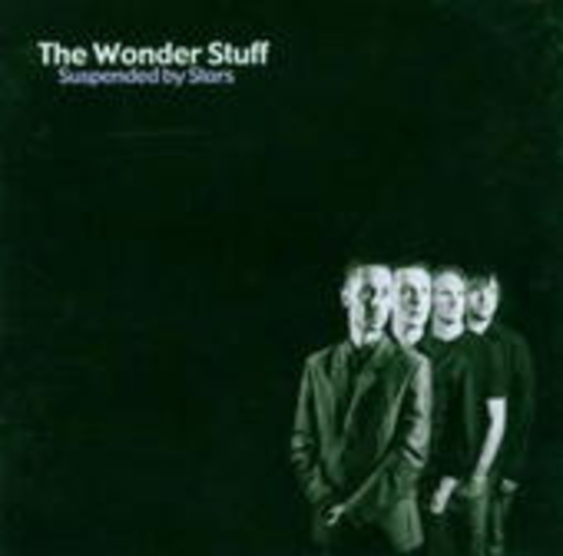 The Wonder Stuff – Suspended By Stars