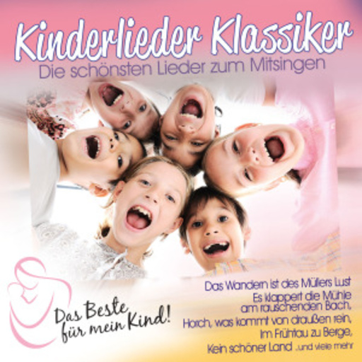 Diverse – Das Beste für mein Kind! - Kinderlieder Klassiker