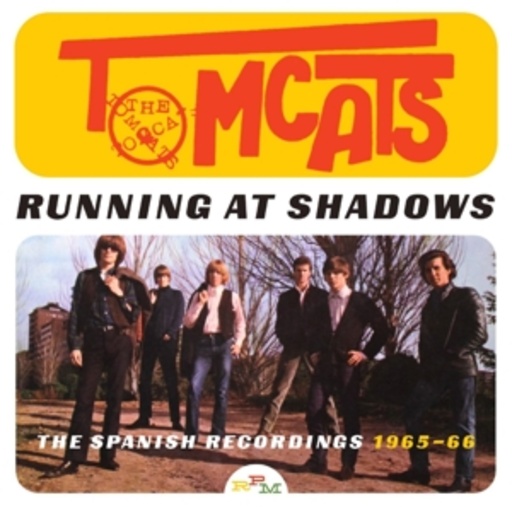 The Tomcats – Running At Shadows - Spanish Recordings 1965-66
