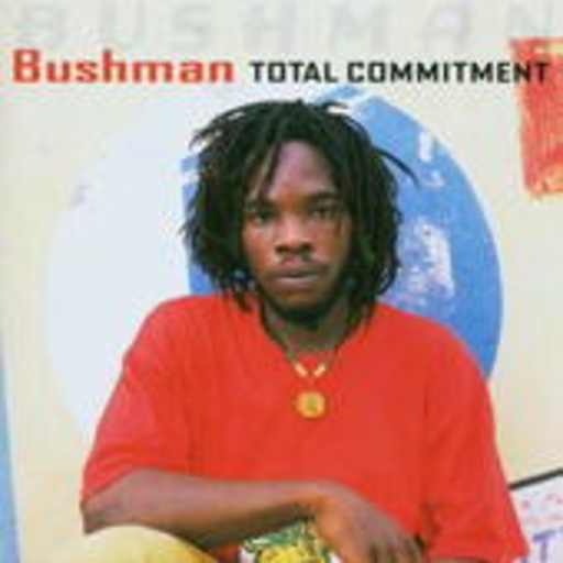 Bushman – Total Commitment