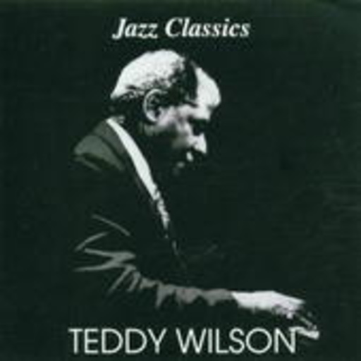Teddy Wilson – Jazz Classics