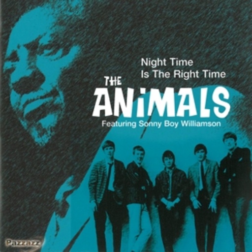 The Animals feat. Sonny Boy Williamson – Night Time Is The Right Time