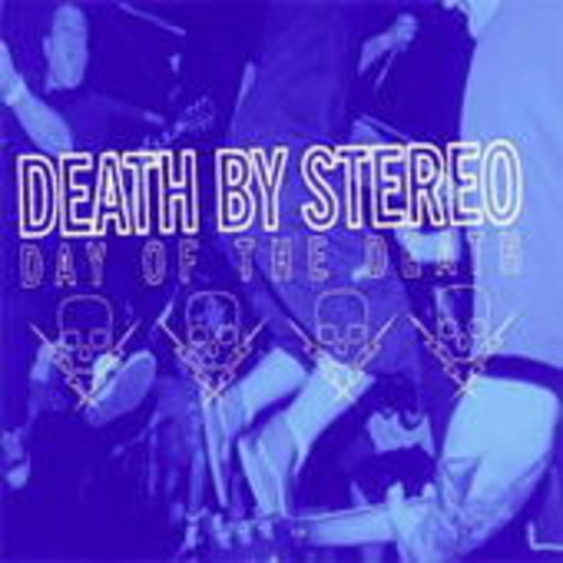 Death By Stereo – Day Of The Death