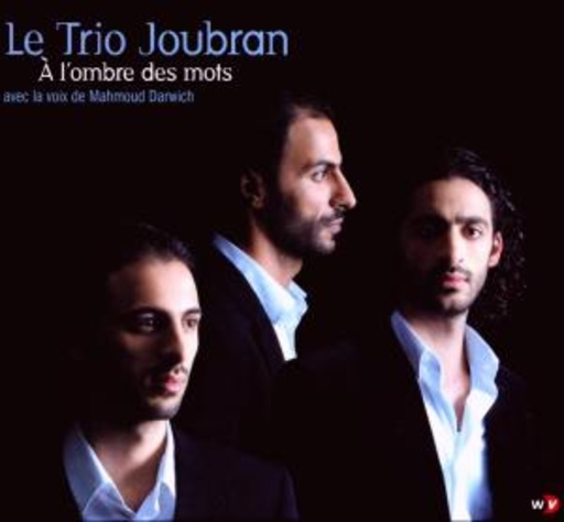 Le Trio Joubran – À L'Ombre Des Mots