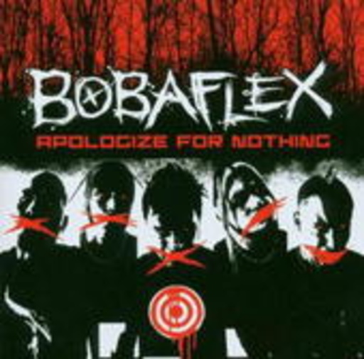 Bobaflex – Apologize For Nothing