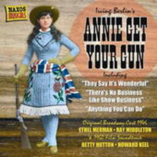 Diverse – Annie Get Your Gun - Original Broadway Cast 1946