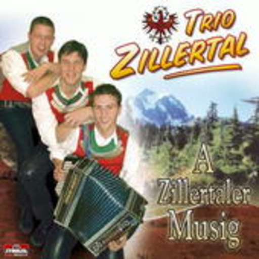 Trio Zillertal – A Zillertaler Musig