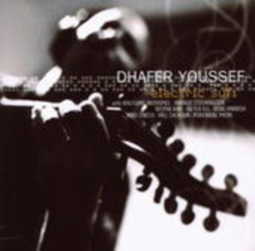 Dhafer Youssef – Electric Sufi