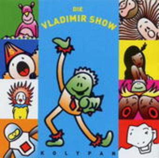 Kolypan – Die Vladimir Show