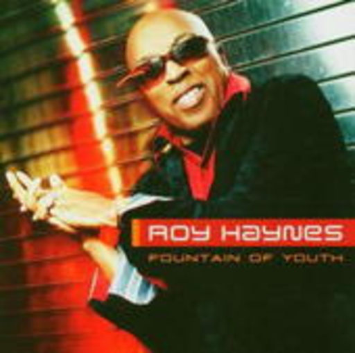 Roy Haynes – Fountain Of Youth (Live 2002)