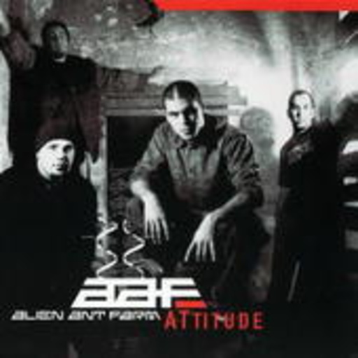 Alien Ant Farm – Attitude