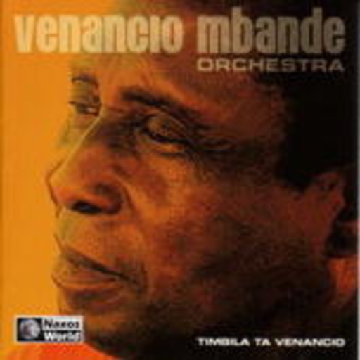 Vanacio M'Bande Orchestra – Timbila Ta Venancio