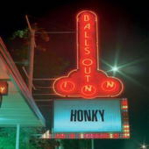 Honky – Balls Out Inn