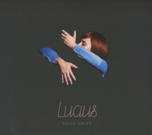 Lucius – Good Grief