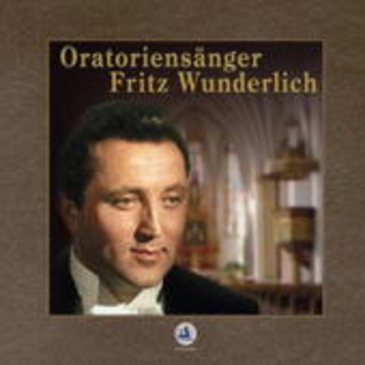 Fritz Wunderlich – Oratoriensänger