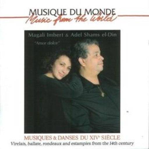 Magali Imbert & Adel Shams El-Din – Musiques Et Danses Du XiV Siecle
