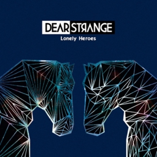 Dear Strange – Lonely Heroes
