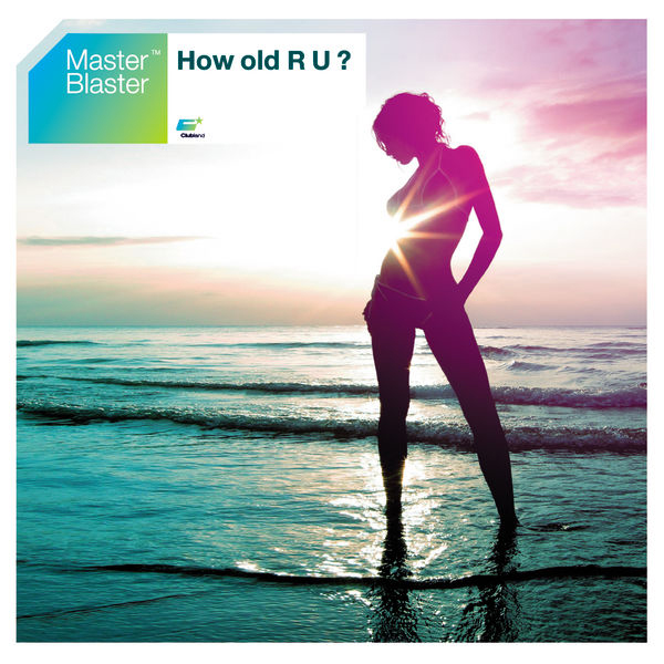 Master Blaster – How Old R U?