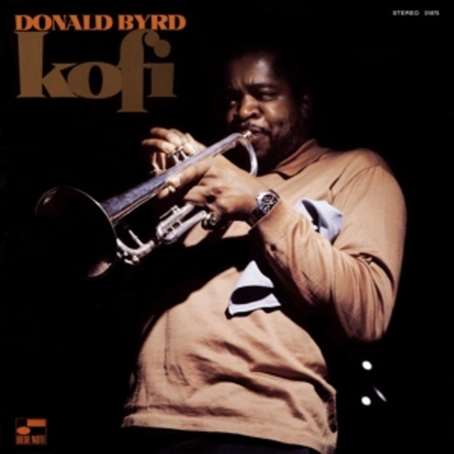 Donald Byrd – Kofi