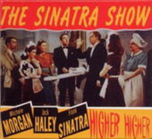 Frank Sinatra – Frankie Goes To Hollyqood Vol. 1 - The Sinatra Show