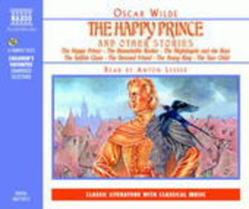 Anton Lesser/Oscar Wilde – The Happy Prince And Other Stories