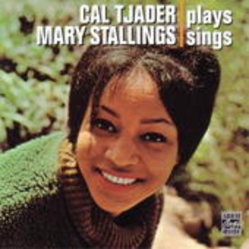 Cal Tjader/Mary Stallings – Cal Tjader Plays/Mary Stallings Sings
